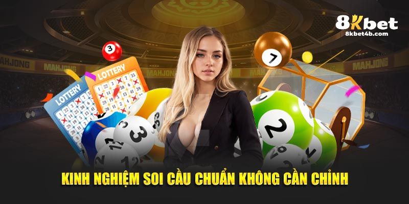 Kinh nghiệm soi cầu tối ưu chuẩn không cần chỉnh