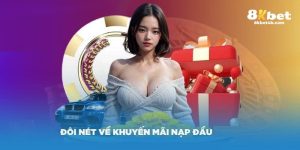 Khuyến mãi nạp đầu 8kbet